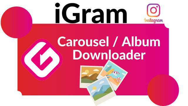 iGram instagram Carousel and Album Downloader